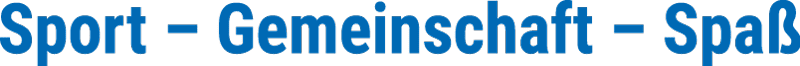 Text in blauer Schrift: „Sport – Gemeinschaft – Spaß“. Hintergrund ist hell.